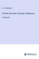 The Man Who Was Thursday; A Nightmare