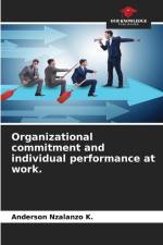 Organizational commitment and individual performance at work. af Anderson Nzalanzo K.