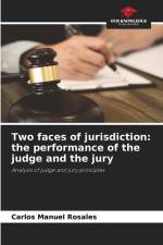 Two faces of jurisdiction: the performance of the judge and the jury af Carlos Manuel Rosales