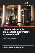 L'applicazione e la preminenza dei trattati internazionali af Obed Kongolo Kanowa