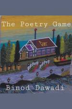 The Poetry Game af Binod Dawadi
