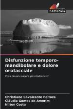 Disfunzione temporo-mandibolare e dolore orofacciale af Christiane Cavalcante Feitoza