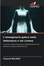 L'immaginario gotico nella letteratura e nel cinema af Youssef Belmihi