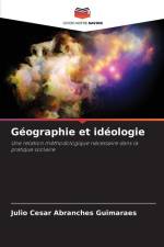 Géographie et idéologie af Julio Cesar Abranches Guimarães