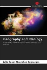 Geography and Ideology af Julio Cesar Abranches Guimarães