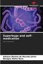 Superbugs and self-medication af Adriano Menino de Macedo Júnior
