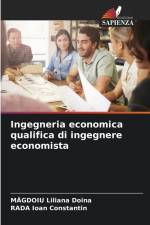 Ingegneria economica qualifica di ingegnere economista af M¿gdoiu Liliana Doina