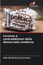 Carenze e contraddizioni della democrazia moderna af Félix David García Carrasco