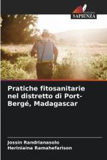 Pratiche fitosanitarie nel distretto di Port-Bergé, Madagascar af Jossin Randrianasolo
