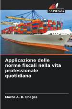 Applicazione delle norme fiscali nella vita professionale quotidiana af Marco A. B. Chagas