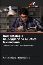 Dall'ontologia heideggeriana all'etica levinasiana af António Rungo Nhampossa