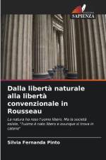 Dalla libertà naturale alla libertà convenzionale in Rousseau af Silvia Fernanda Pinto