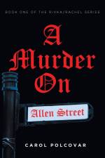 A Murder On Allen Street af Carol Polcovar
