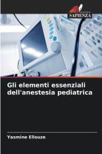 Gli elementi essenziali dell'anestesia pediatrica af Yasmine Ellouze