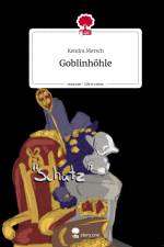 Goblinhöhle. Life is a Story - story.one af Kendra Mersch
