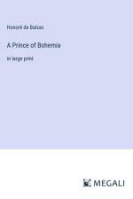 A Prince of Bohemia af Honore De Balzac