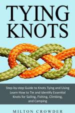 Tying Knots af Milton Crowder