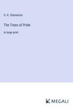 The Trees of Pride af G. K. Chesterton