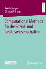 Computational Methods für die Sozial- und Geisteswissenschaften af Chantal Gärtner