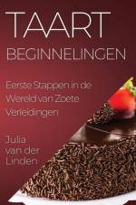 Taart Beginnelingen af Julia van der Linden