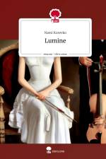 Lumine. Life is a Story - story.one af Nami Korevko