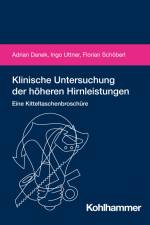 Klinische Untersuchung der höheren Hirnleistungen af Adrian Danek