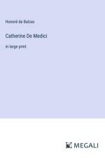 Catherine De Medici af Honore De Balzac