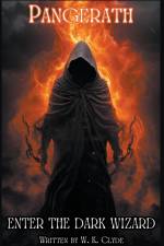 Pangerath Enter The Dark Wizard af Warren Clyde