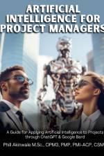Artificial Intelligence for Project Managers af Phill Akinwale