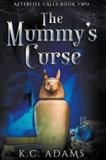 The Mummy's Curse af K. C. Adams