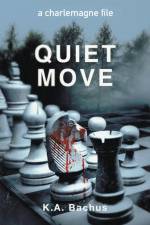 Quiet Move af K. A. Bachus