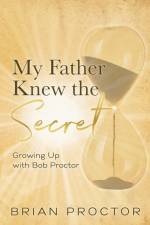 My Father Knew the Secret af Brian Proctor