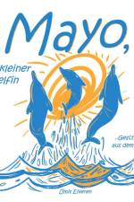 Mayo, ein kleiner Delfin af Ümit Elveren
