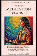 The best meditation for women af Manon Doucet
