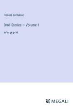 Droll Stories ¿ Volume 1 af Honore De Balzac