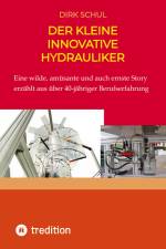 Der kleine innovative Hydrauliker af Dirk Schul