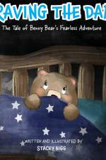 Braving The Dark - The Tale of Benny Bear's Fearless Adventure af Stacey Bigg