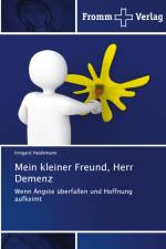 Mein kleiner Freund, Herr Demenz af Irmgard Heidemann