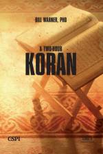 A Two-Hour Koran af Bill Warner