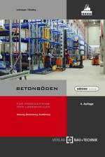Betonböden für Produktions- und Lagerhallen af Gottfried Lohmeyer