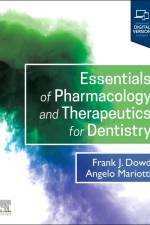 Essentials of Pharmacology and Therapeutics for Dentistry af Frank J. (Professor Dowd