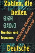 Pinto, E: Zahlen, die Heilen Offizielle Methode von Grigori af Edwin Pinto