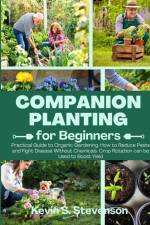 Companion Planting for Beginners af Kevin S. Stevenson