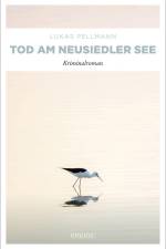 Tod am Neusiedler See af Lukas Pellmann