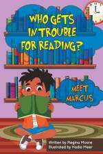 Who Gets In Trouble For Reading? af Regina Moore