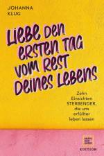 Liebe den ersten Tag vom Rest deines Lebens af Johanna Klug