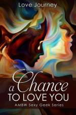 A Chance To Love You af Love Journey