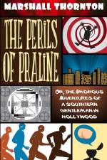 The Perils of Praline af Marshall Thornton