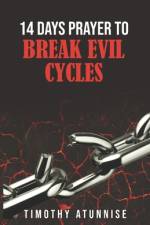 14 Days Prayer To Break Evil Patterns af Timothy Atunnise