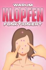 Warum Klopfen Funktioniert af Sherry Lee
